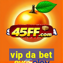 vip da bet